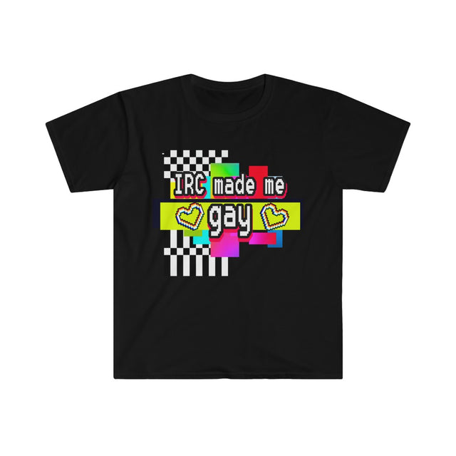 IRC Made Me Gay (Unisex Softstyle T-Shirt)