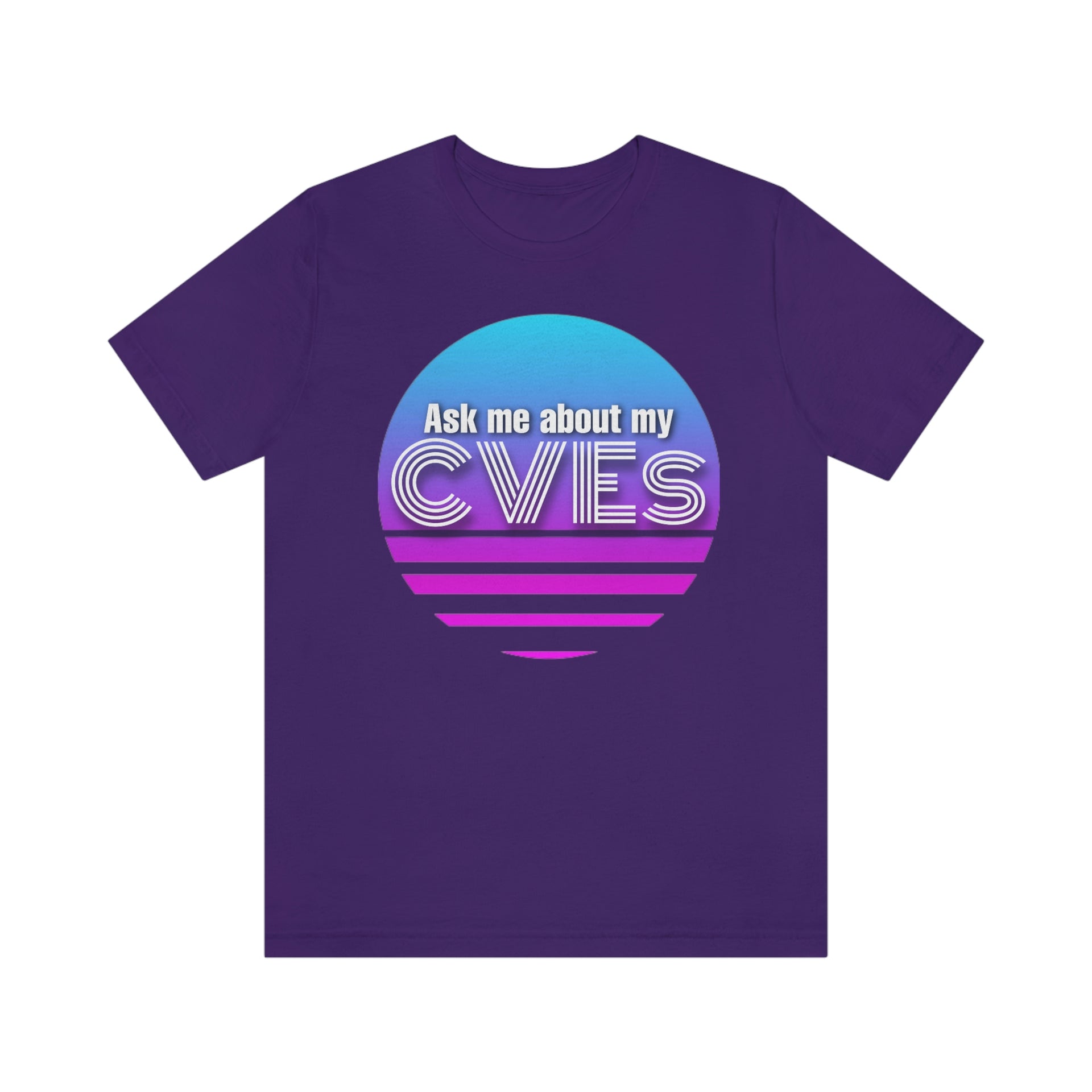 Ask about my CVEs Unisex Tee
