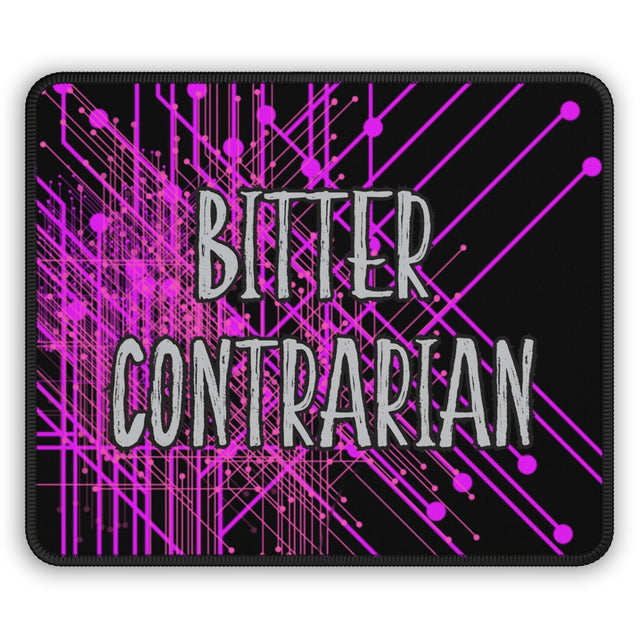 Bitter contrarian Gaming Mouse Pad