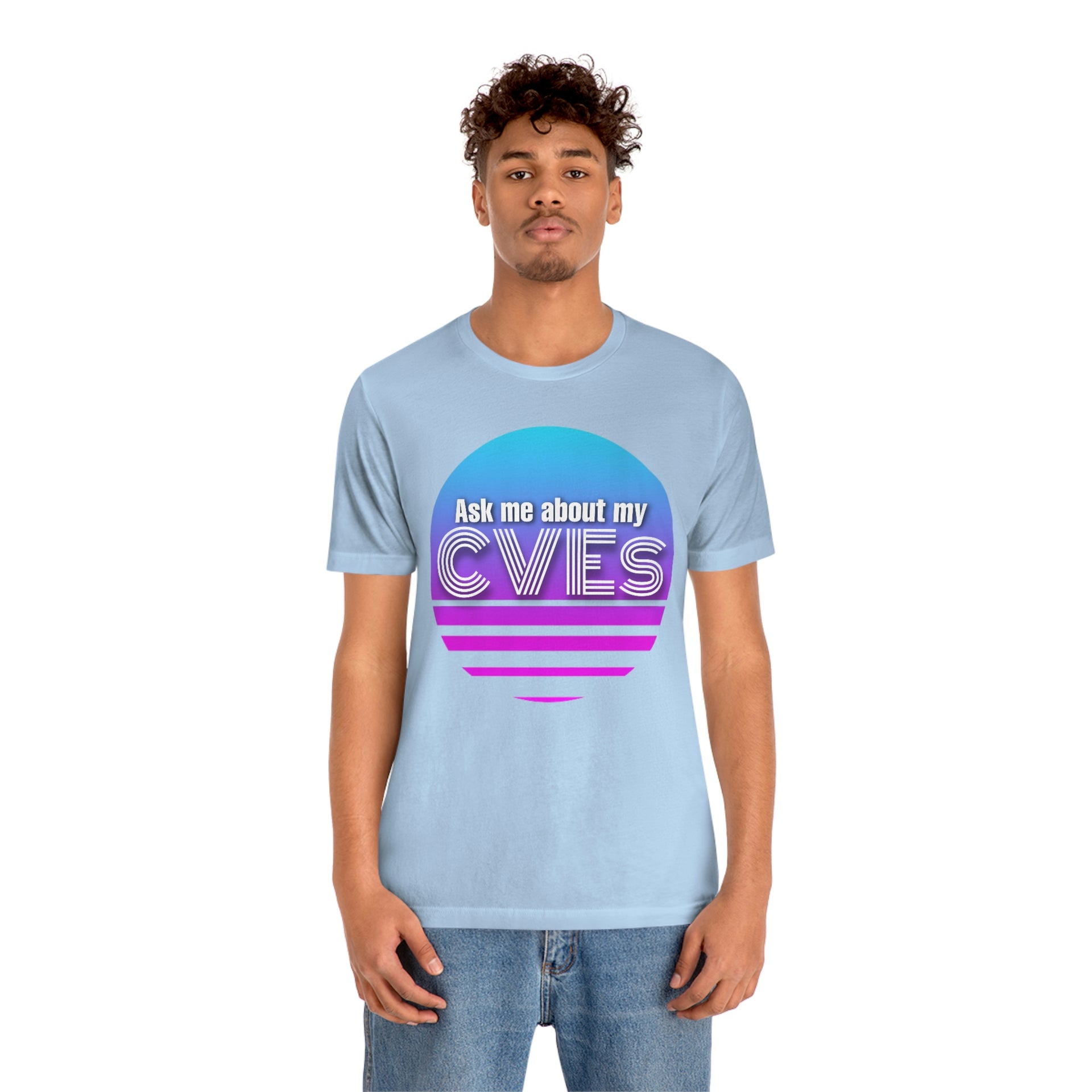 Ask about my CVEs Unisex Tee