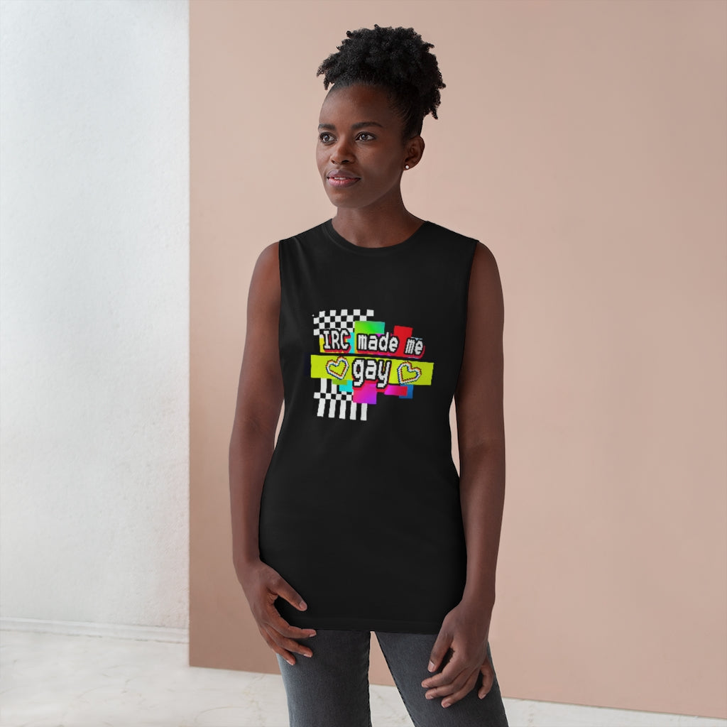 IRC made me gay muscle Tank