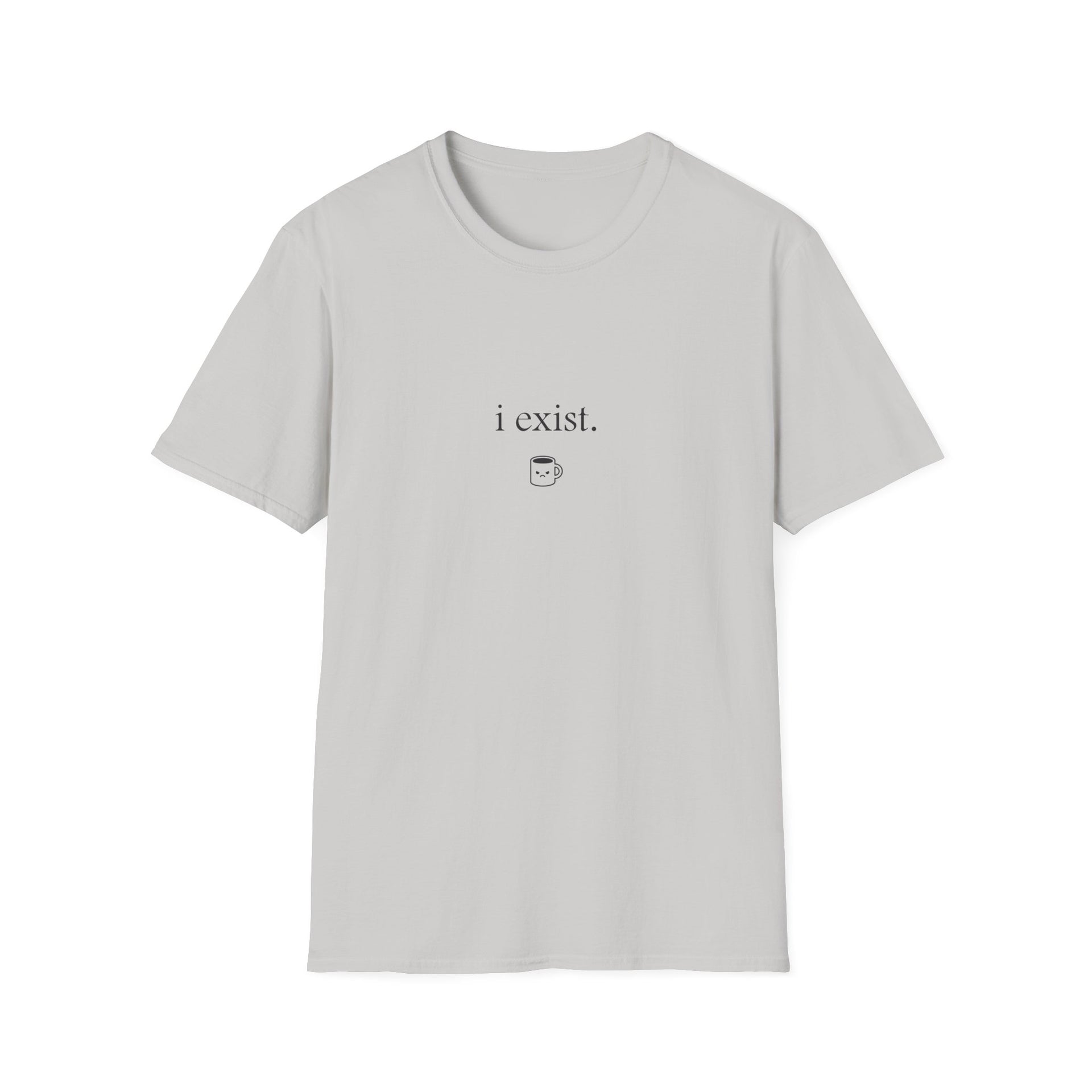 i exist. (Unisex Softstyle Tee)