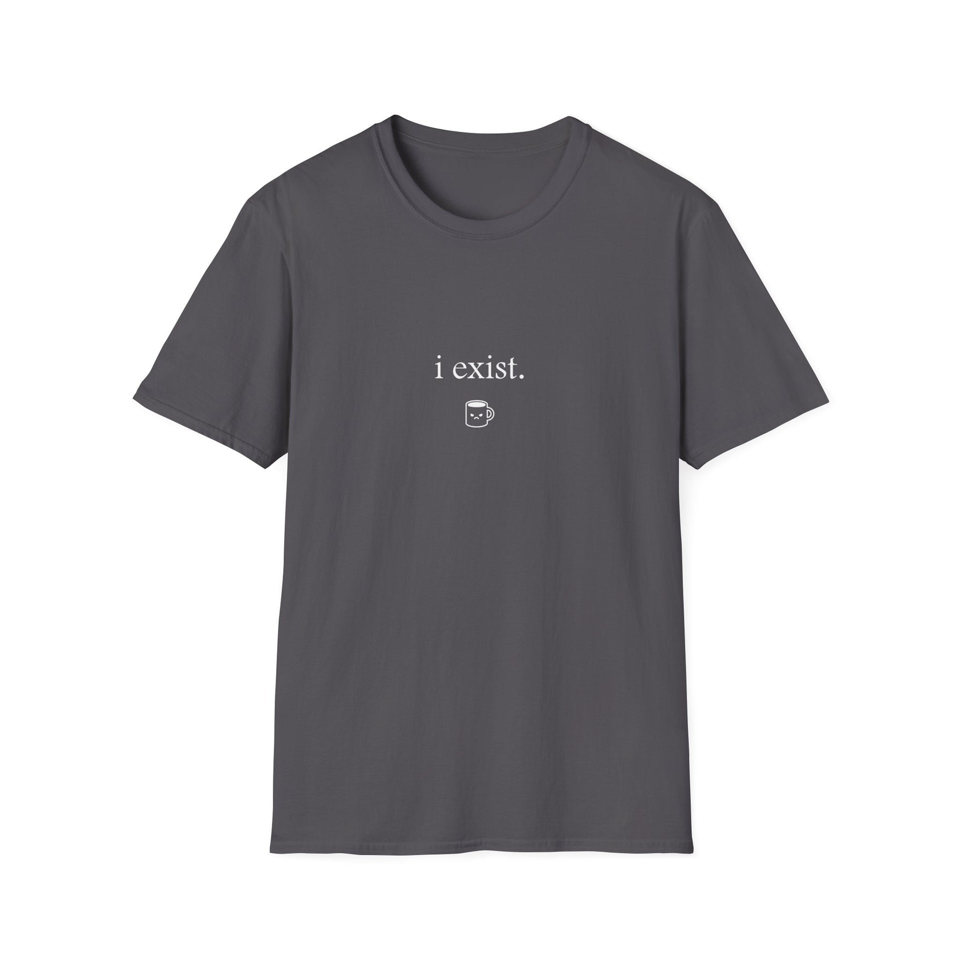 i exist. (Unisex Softstyle Tee)