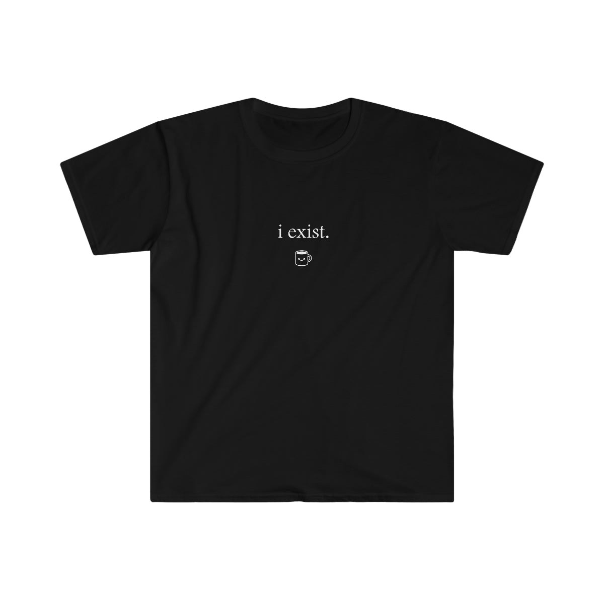 i exist (Unisex Softstyle T-Shirt)
